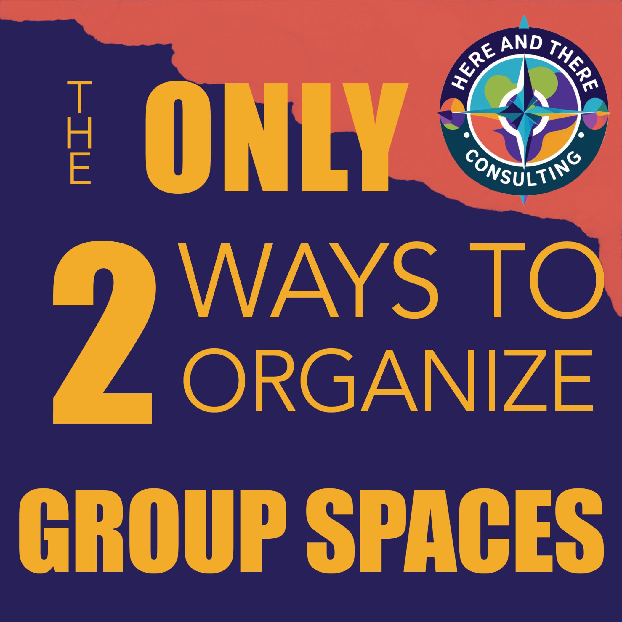 Featured Article Image - The only two ways to organize group spaces